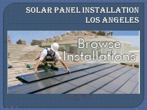 Solar Panel Installation Los Angeles- Go Green with Professional Solutions