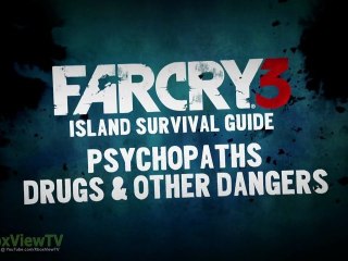 Far Cry 3 | Island Survival Guide Part 2: "Psychopaths, Drugs and More" (English) 2012 | FULL HD