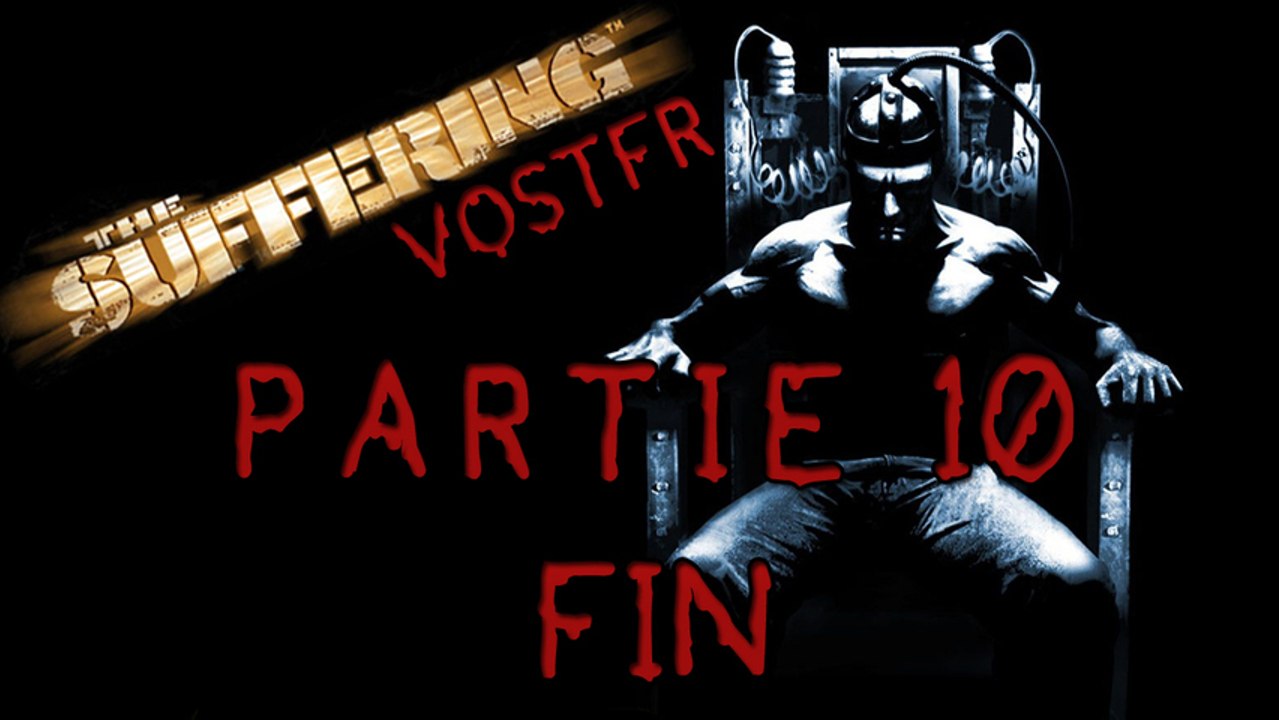 The Suffering PC - 10 (Fin)