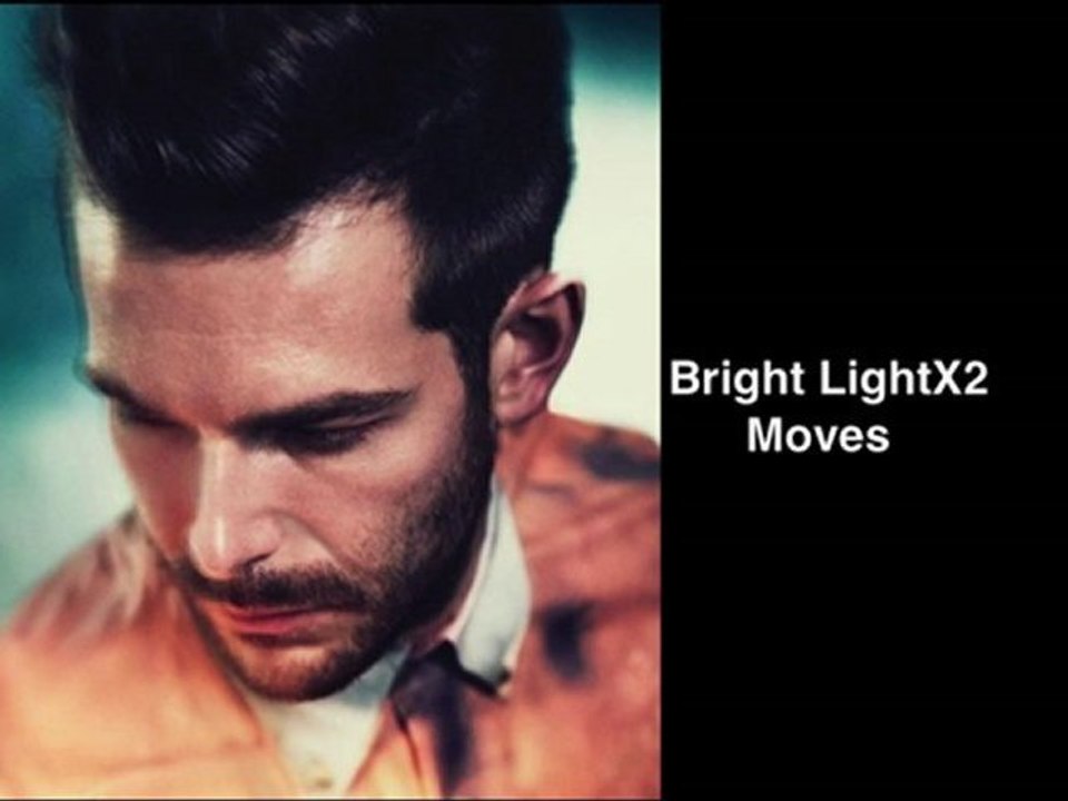 Bright LightX2 Moves