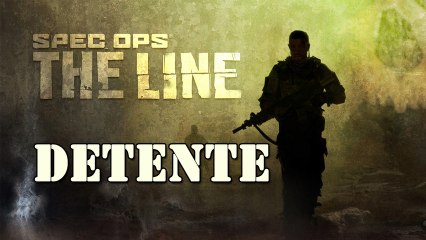 (Vidéo détente) Spec Ops: The line PC Multijoueurs