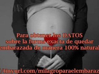 COMO HAGO PARA QUEDAR EMBARAZADA