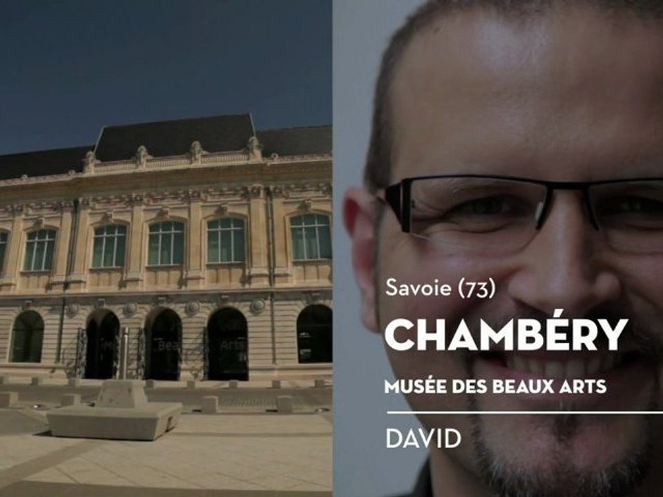 Le musée des beaux-arts de Chambéry, le coup de cœur de David - Bienvenue chez vous !