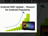 Android SDK Update – Reason for Android Popularity