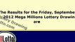 Mega Millions Lottery Drawing Results for September 7, 2012