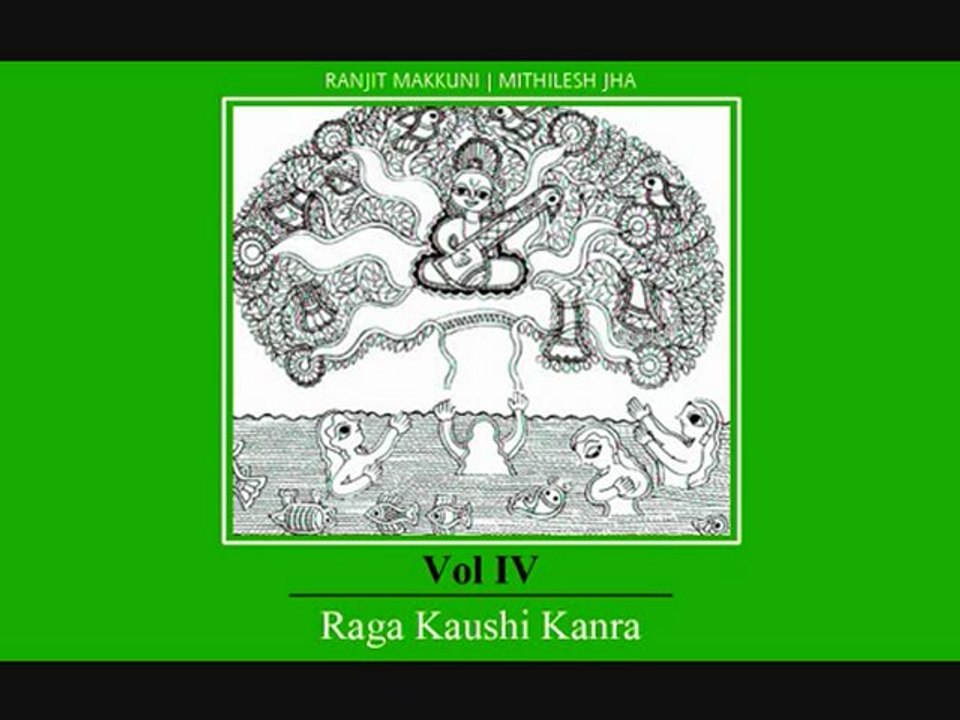 Raga kausi kanra , Ranjit Makkuni & Mithilesh Jha excerpts