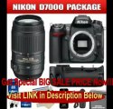 SPECIAL DISCOUNT Nikon D7000 16.2MP DX-Format CMOS Digital SLR - 3 LCD Body   55-300mm VR Package 12