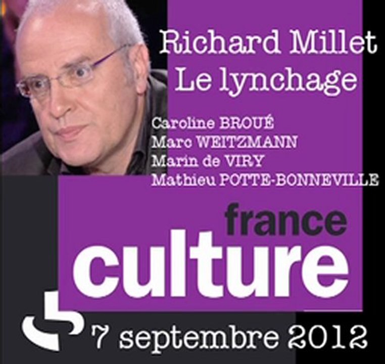 France Culture contre Richard Millet 7-9-2012