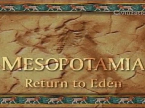 Civilizações Perdidas - Mesopotâmia: De Volta ao Éden [Discovery Civilization]