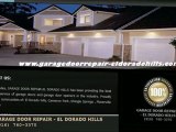 GARAGE DOOR REPAIR - EL DORADO HILLS  (916) 760-3370
