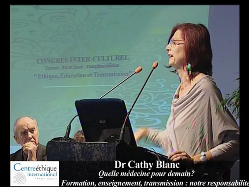 Dr Cathy Blanc "Quelle médecine pour demain?"