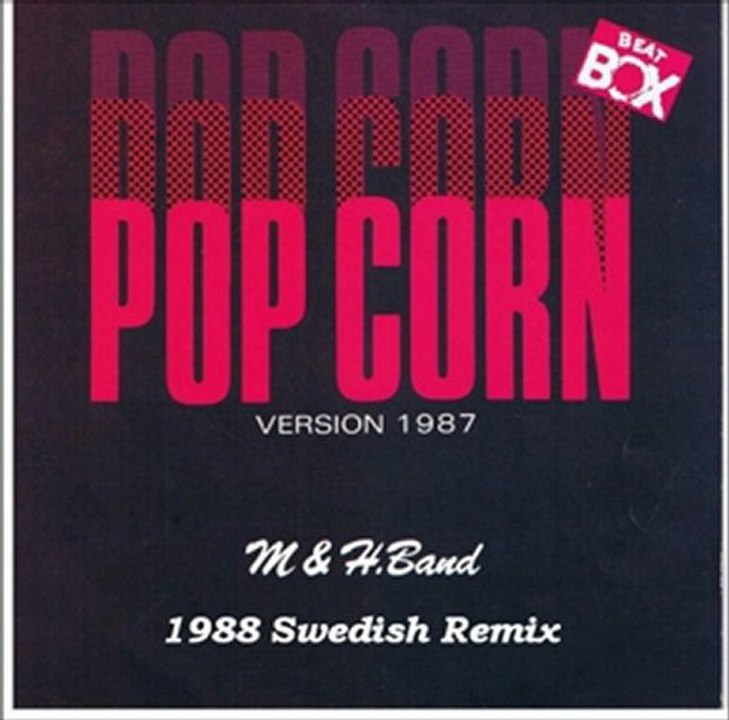 M & H.Band - Pop Corn (Swedish Remix)
