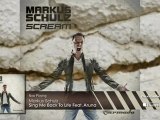 Markus Schulz feat. Aruna - Sing Me Back To Life (From: Markus Schulz - Scream)