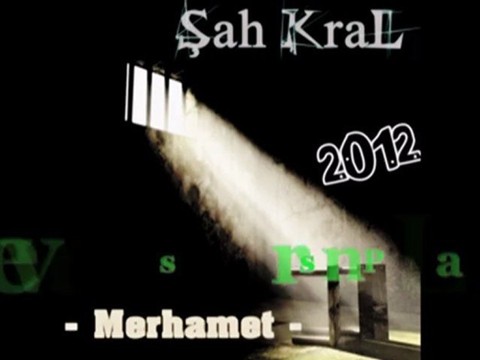 Şah KraL - Merhamet