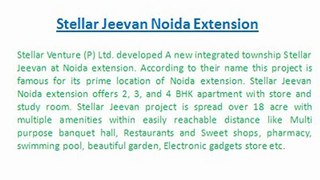 Stellar Jeevan _9899606065_ Stellar Noida Extension Price _ Stellar Jeevan Apartments Price