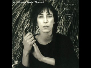 Patti Smith - Dream Of Life (1988) Full Album