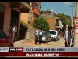 KOCAELİ TV - YATAĞINDA ÖLÜ BULUNDU!
