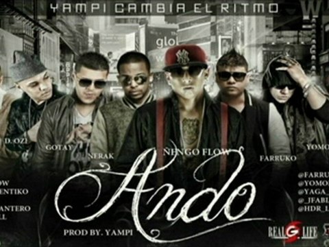 Ando @Nengo_Flow @FarrukoPR @_NerakInfantero @gotayautentiko @DOZi_LDC @YomoMusic @Yaga_y_Mackie @GAONA_FULL @PachoyCirilo (Prod. @Yampifull )