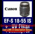 Canon EF-S 18-55mm f/3.5-5.6 IS II SLR Lens - Mark II (white box) with a 58mm UV Digital Multi Coated Filter, Lens Pen Cle... REVIEW