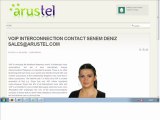 SENEM DENIZ - Voip Interconnection Contact : sales@arustel.com