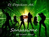 Sansasione - No Word Bout (Dogukan Ati Remix)