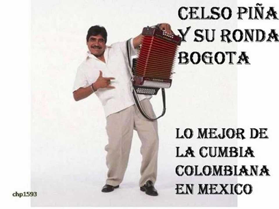 Celso Piña Oye Mi Cumbia