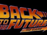 BACK TO THE FUTURE: THE VIDEO GAME “Story So Far” Trailer