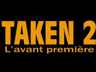 AVANT PREMIERE MONDIALE TAKEN2 en présence de LIAM NEESON