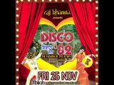 RAJ KHANNA & BOLLYWOOD CLUB PRESENTS  ★ DISCO 82★  RETRO THEME NIGHT FRI 25 NOV