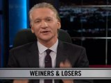 Real Time with Bill Maher: New Rules - Weiners & Losers