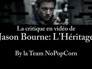 Jason Bourne: L'Héritage - Critique du film [HD] [NoPopCorn]