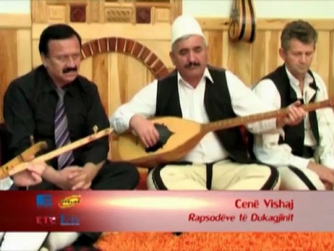Cene Vishaj - Rapsodeve te Dukagjinit,,Eurolindi&Etc,,