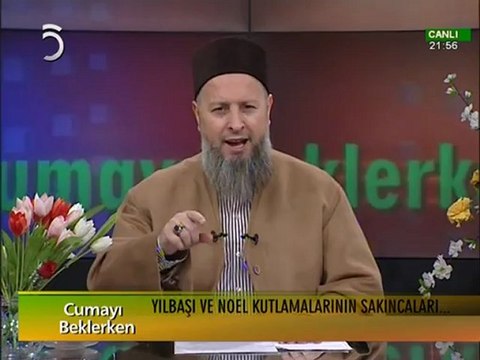 08_Yılbaşı ve Noel Kutlamalarının Sakıncaları (30-12-2010) - Mustafa Özşimşekler Hoca