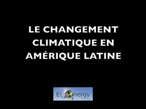 Econergy Tour - Le changement Climatique en Amérique Latine