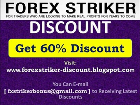 Forex Striker Robot DISCOUNT - Get 60% Discount