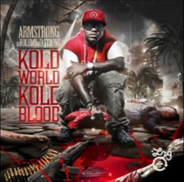 Armstrong - Kold World Kold Blood (Mixtape) Free Download Link & Preview