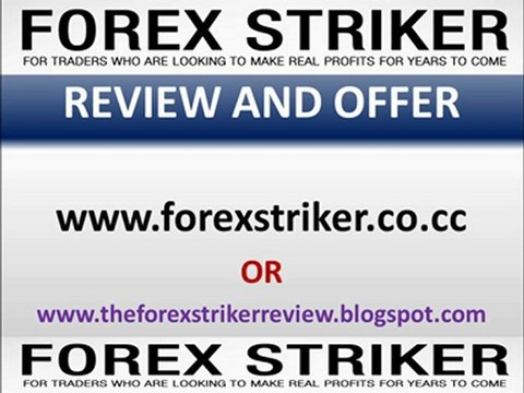 Forex Striker Robot Review and Offer
