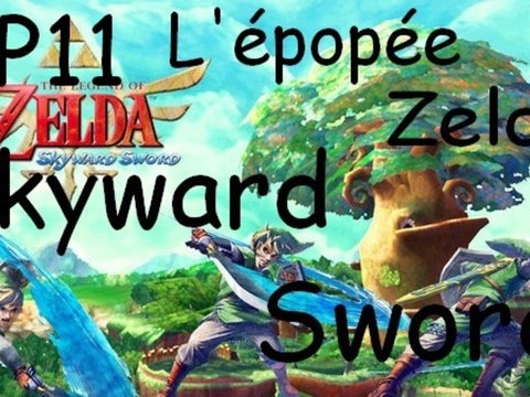L'épopée Zelda Skyward Sword : Ep.11 : Le désert de Lanelle