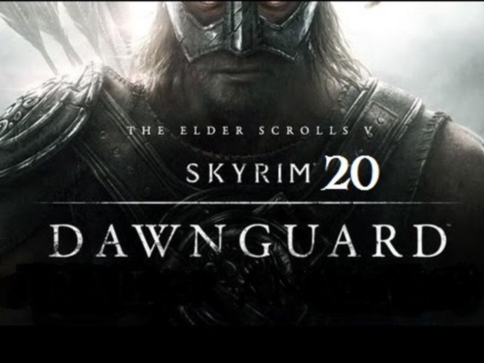 L'intégrale Skyrim : Dawnguard - Ep 20 - Walkthrough HD