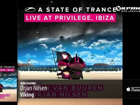 Armin van Buuren & Orjan Nilsen - A State Of Trance - Live at Privilege Ibiza (Out now)