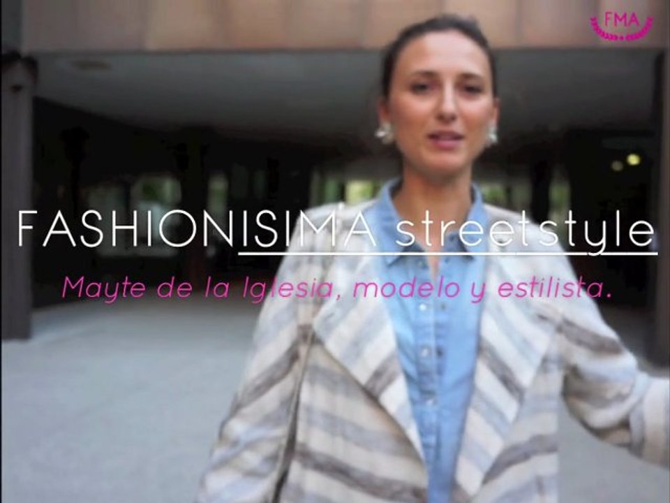 Streetstyle Fashionisima: Mayte de la Iglesia