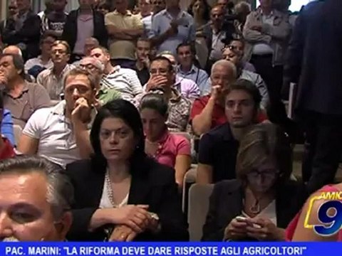 Pac. Marini: La riforma deve dare risposte agli agricoltori