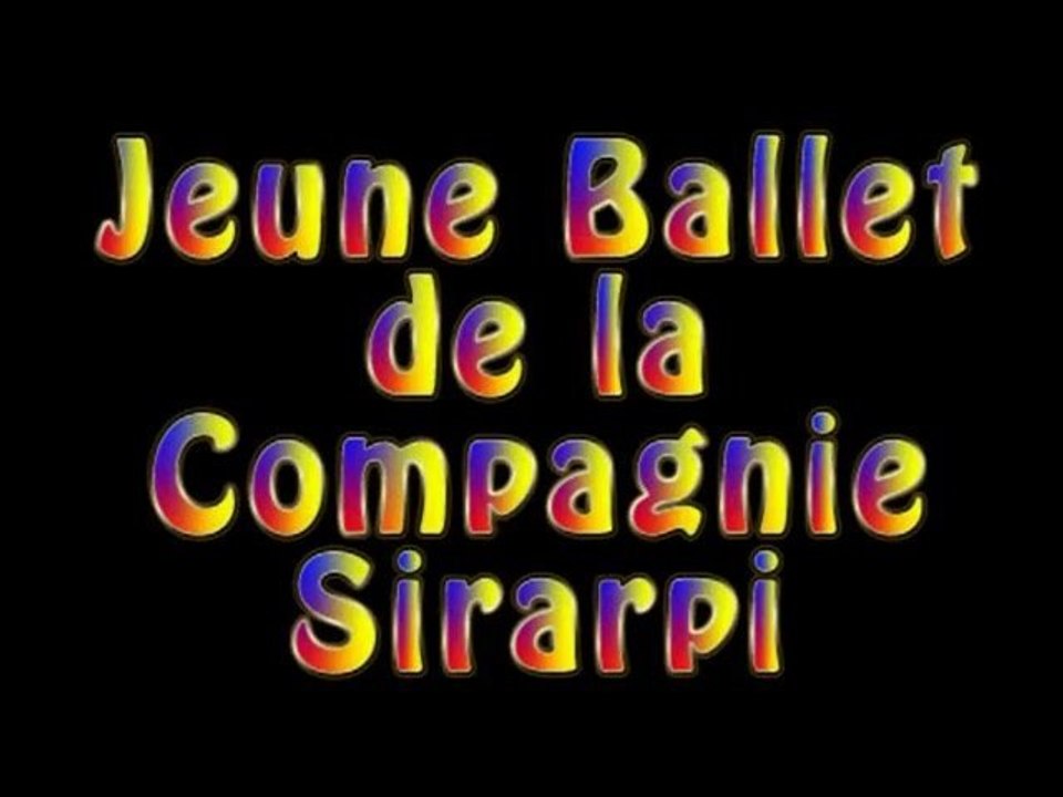 Spectacle du Jeune Ballet de la Compagnie Sirarpi