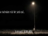 İsmail KOBAN - şiir  ( bana radyodan eski bir şarkı çal )