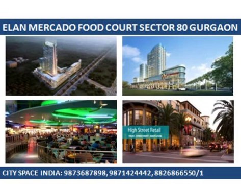 ELAN MERCADO FOOD COURT=@=@=9873687898=@=@=SECTOR 80 NH 8