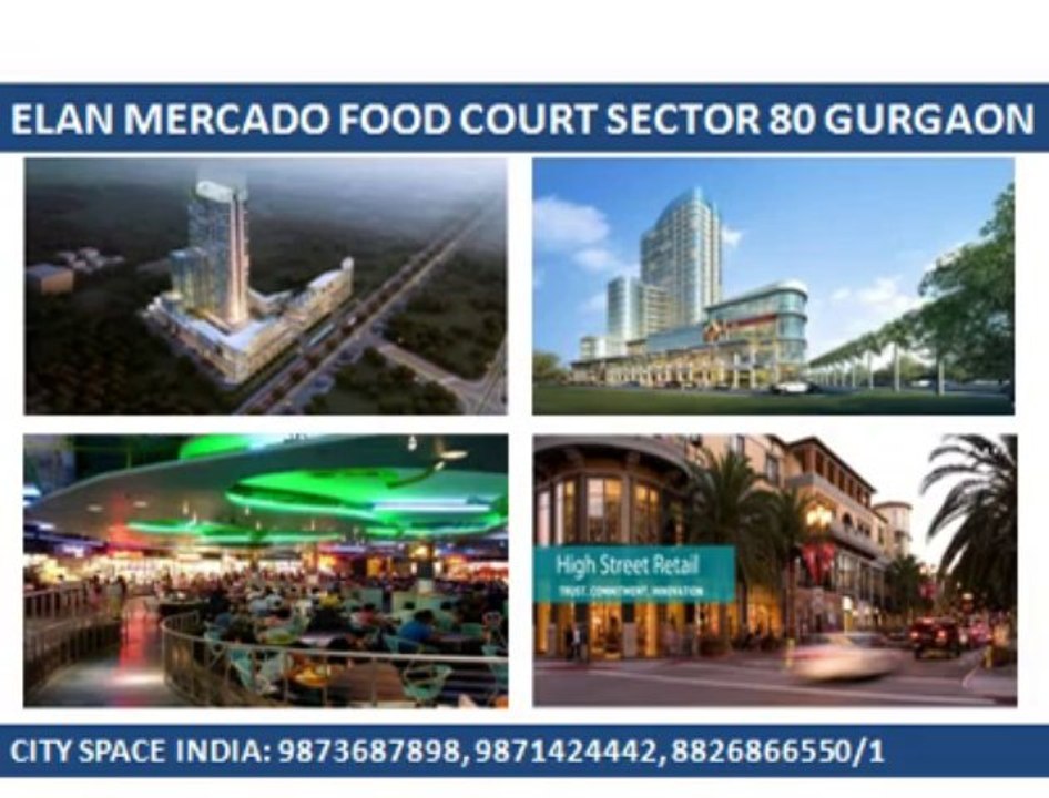Elan Mercado Commercial~~""~~9873687898~~""~~NH 8 Sector 80