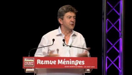 Discours de Jean-Luc Mélenchon aux Remue méninges 23/08/2013