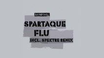 Spartaque - Flu (Original Mix) [Sabotage]