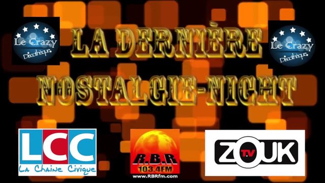Mardi 27 Août La Dernière Nostalgie-Night des vacances 2013 au crazy