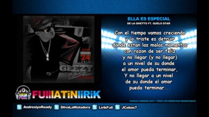 De La Ghetto Ft. Guelo Star - Ella Es Especial [Letra]